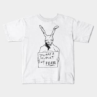 you are a product of fear Kids T-Shirt